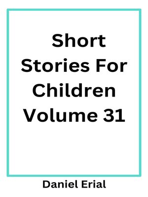 cover image of Short Stories For Children Volume 31
